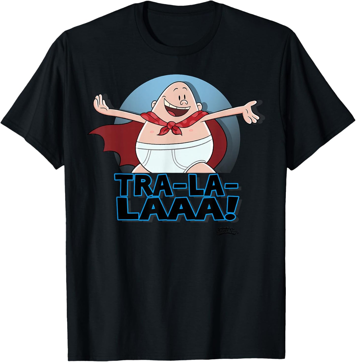 Captain Underpants The First Epic Movie Tra La Laaa T-Shirt - T-Shirt | Black