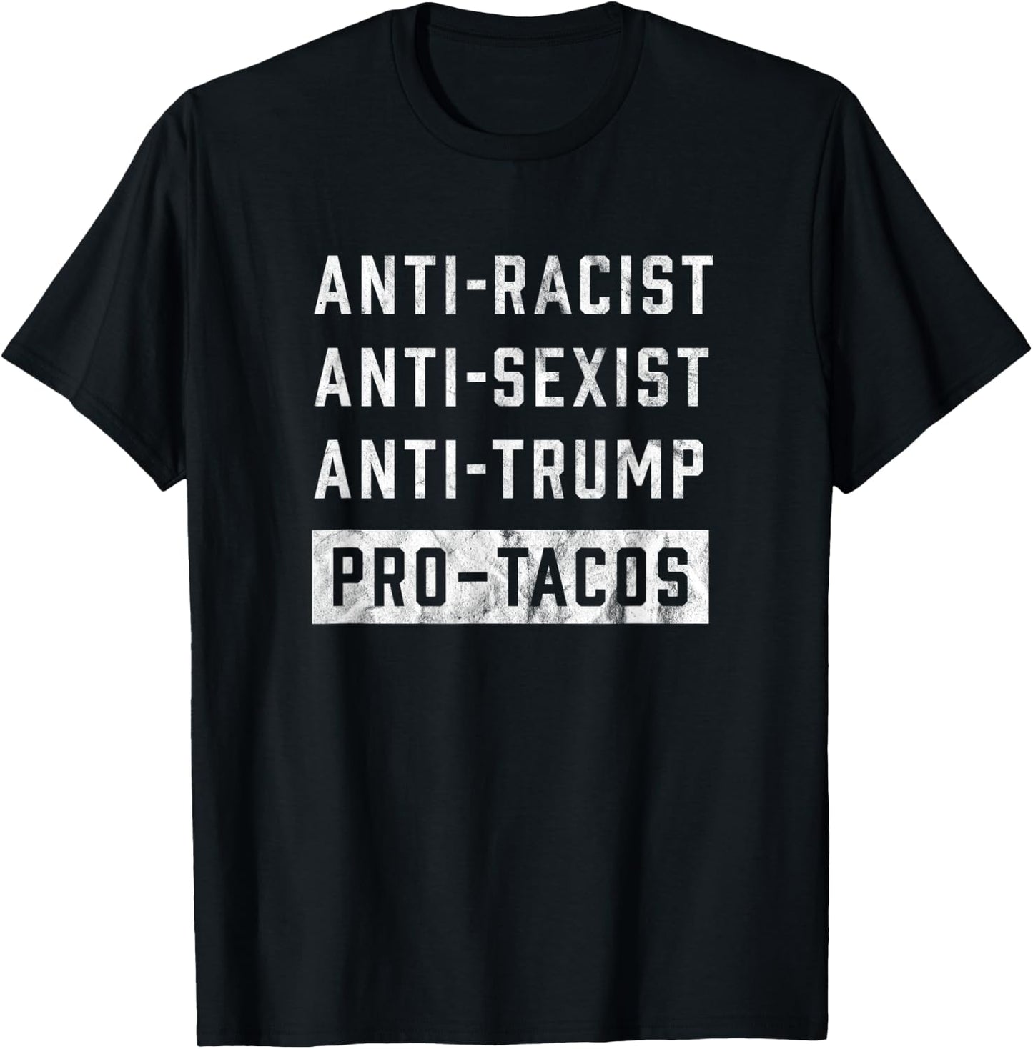 Anti Trump Funny Taco Lover T-Shirt - T-Shirt | Black