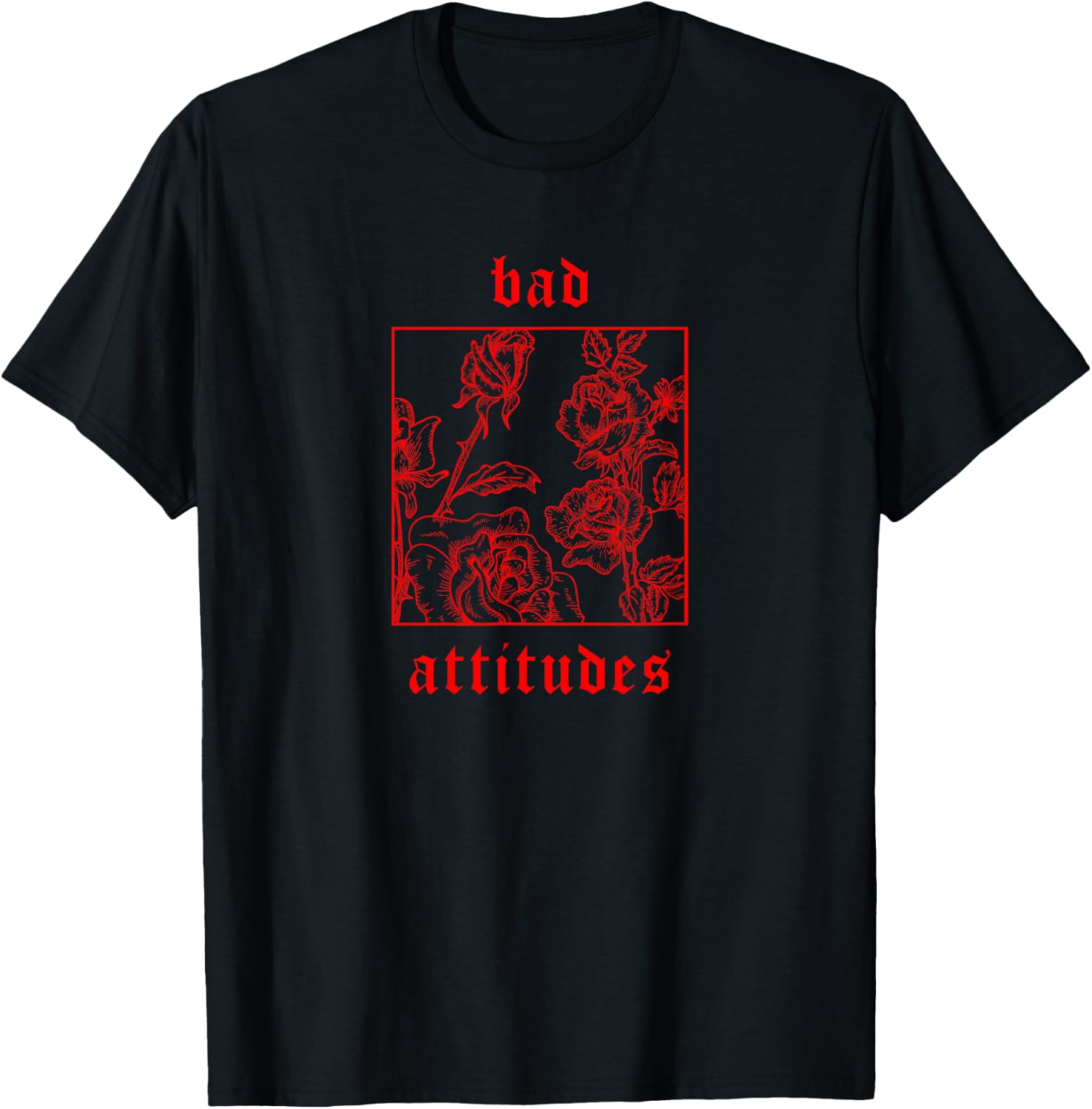 Bad Attitudes Roses Aesthetic Clothing Soft Grunge Women Men T-Shirt - T-Shirt | Black