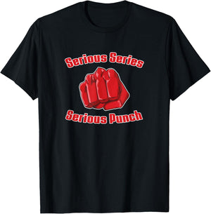 Serious Punch - Anime Manga Saying - Men Women T-Shirt - T-Shirt | Black