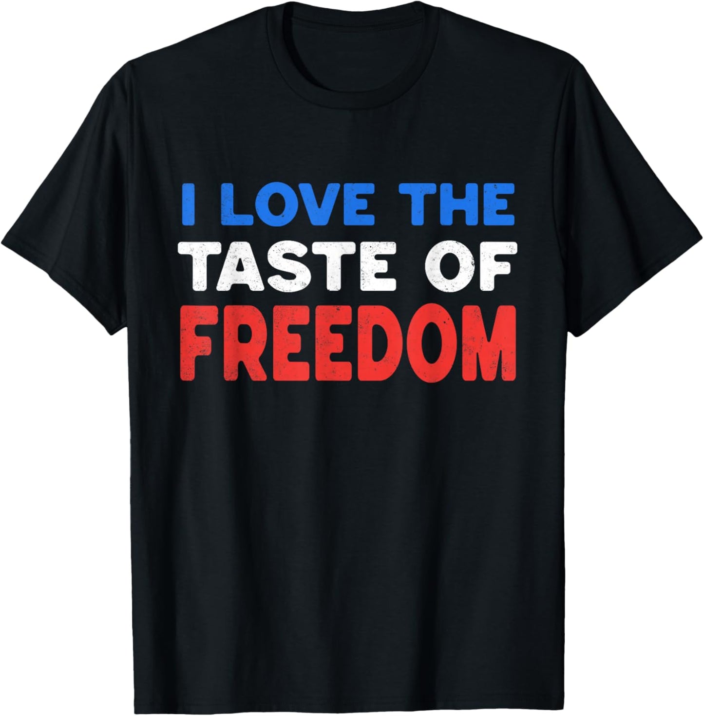 I Love The Taste of Freedom - Couples Matching 4th of July T-Shirt - T-Shirt | Black