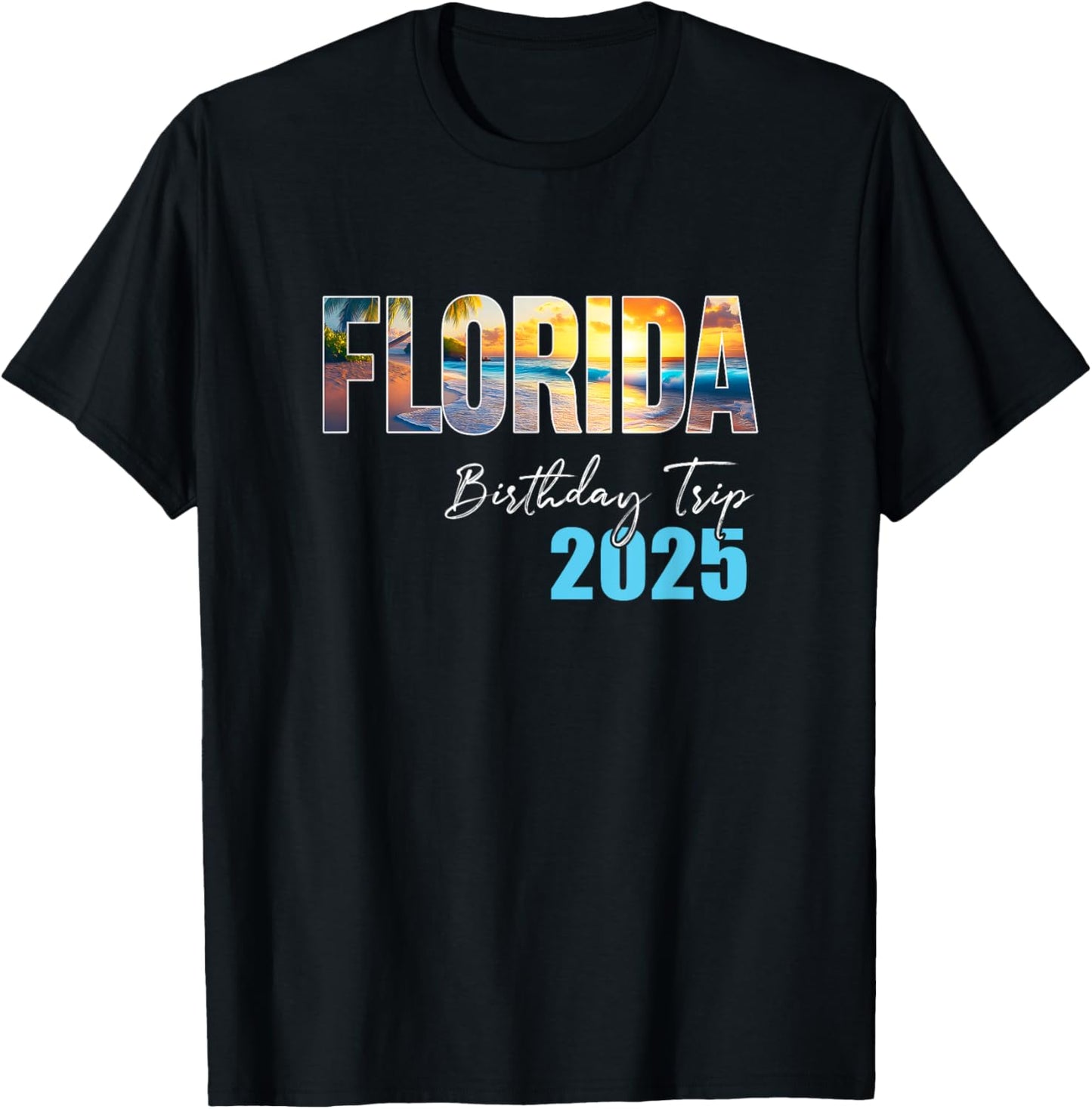 Florida Birthday Trip 2025 Vacation Party Crew Cruise T-Shirt - T-Shirt | Black