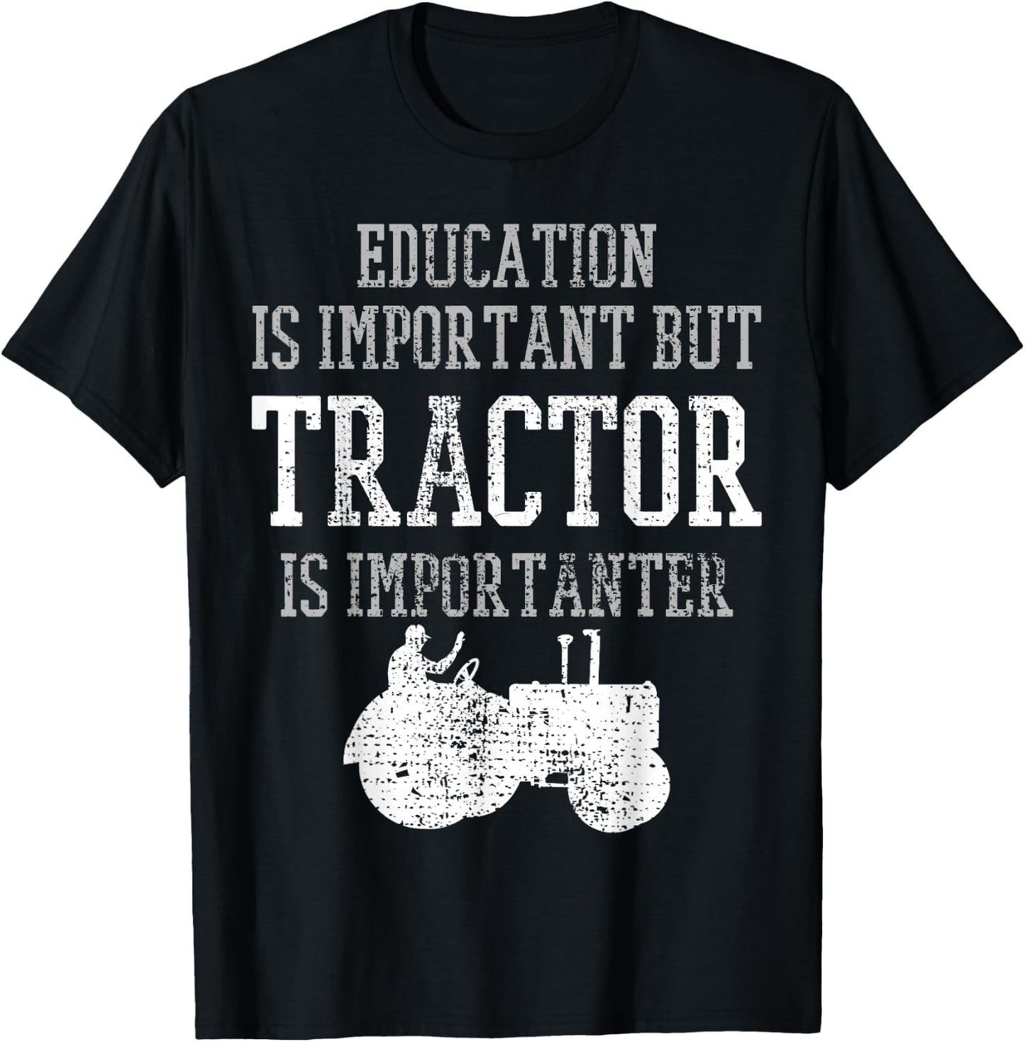Tractors Education Is Important Funny Truck Farmer Gift T-Shirt - T-Shirt | Black
