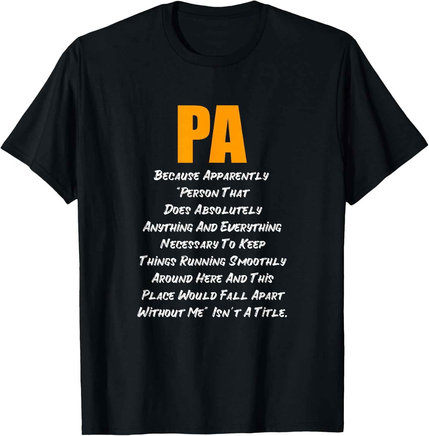 PA Does Everything T-Shirt - T-Shirt | Black