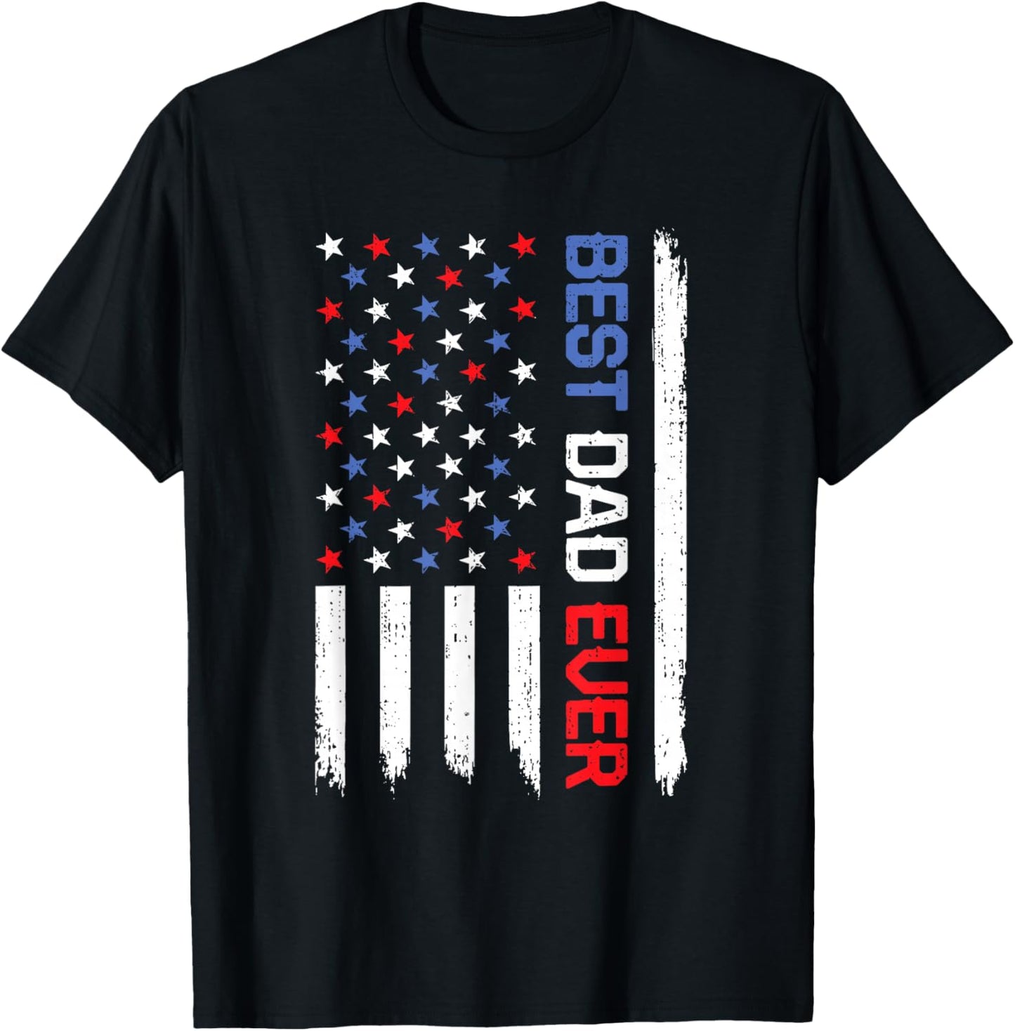 Best Dad Ever American Flag USA Father's Day Daddy T-Shirt - T-Shirt | Black