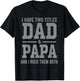 I Have Two Titles Dad Papa and Rock Them Both Vintage T-Shirt - T-Shirt | Black