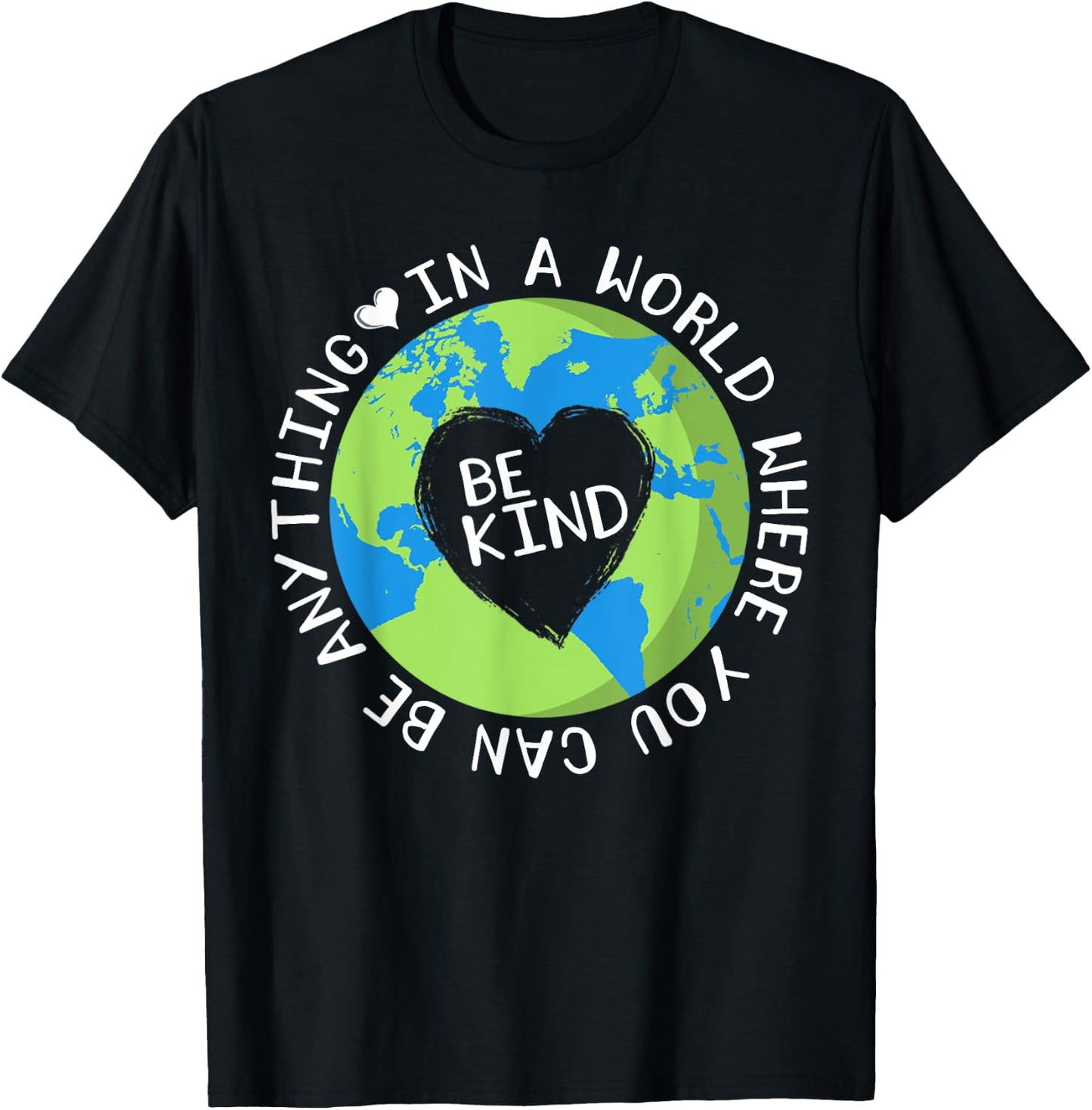 In a world where you can Be Anything Be Kind gifts T-Shirt - T-Shirt | Black