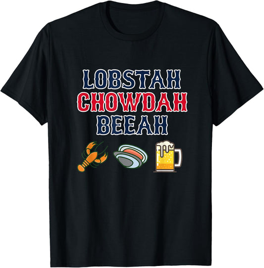 Funny Boston Accent - Lobster Chowder Beer Shirt T-Shirt - T-Shirt | Black