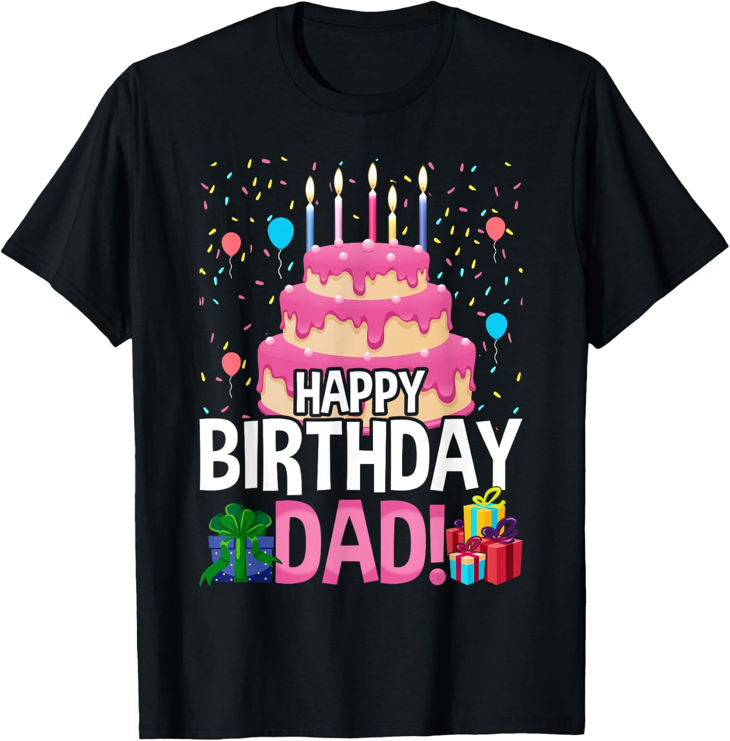 Happy Birthday Daddy Dad Father's Day T-Shirt - T-Shirt | Black