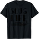Slug Life Funny Pun Gift Snail Lover T-Shirt - T-Shirt | Black