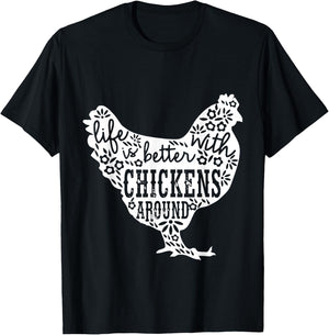Life is Better With Chickens T Shirt Animal Pet Farmer T-Shirt - T-Shirt | Black