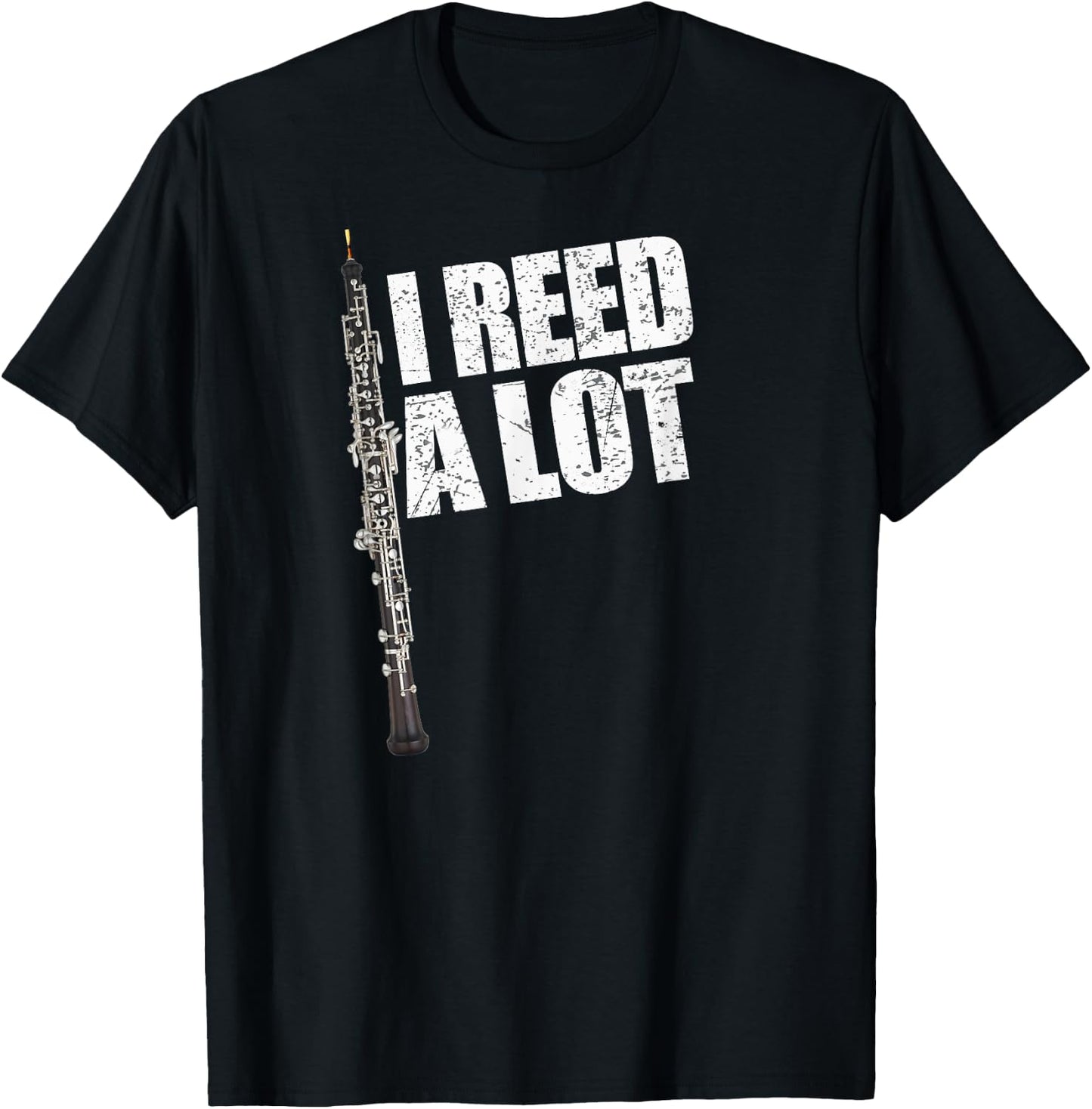 I Reed A Lot Oboe Player Funny Oboes Music Gift T-Shirt - T-Shirt | Black