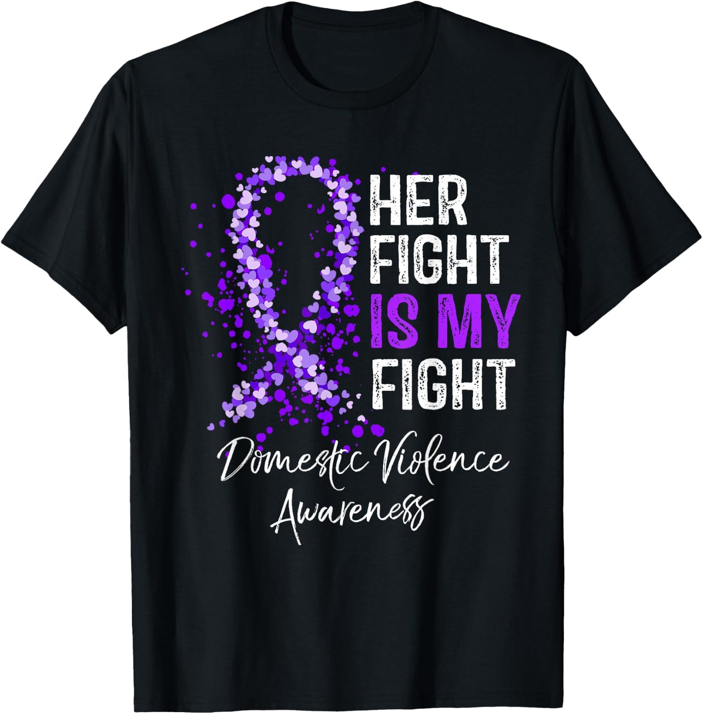 Her Fight Is My Fight Domestic Violence Awareness Support T-Shirt - T-Shirt | Black