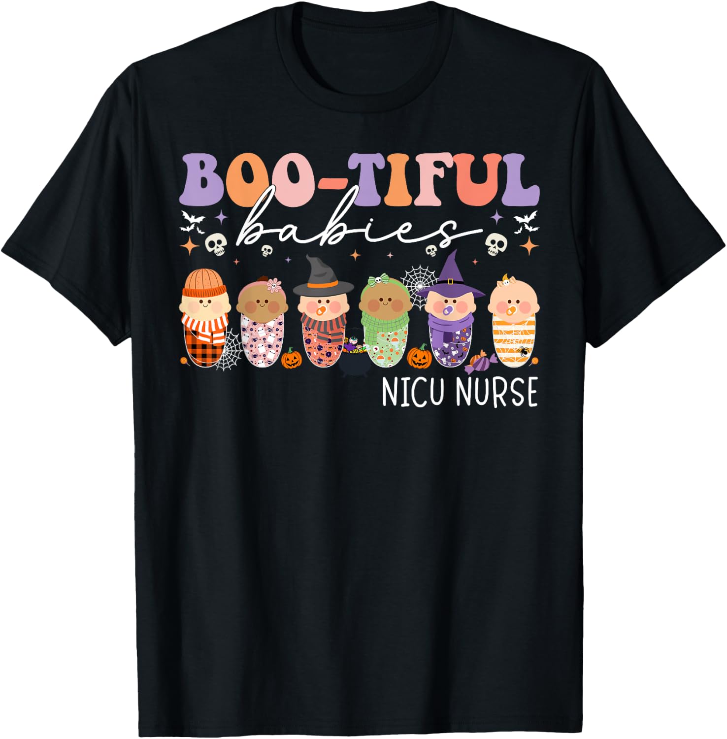 Bootiful Babies NICU Nurse Halloween NICU Nursing T-Shirt - T-Shirt | Black