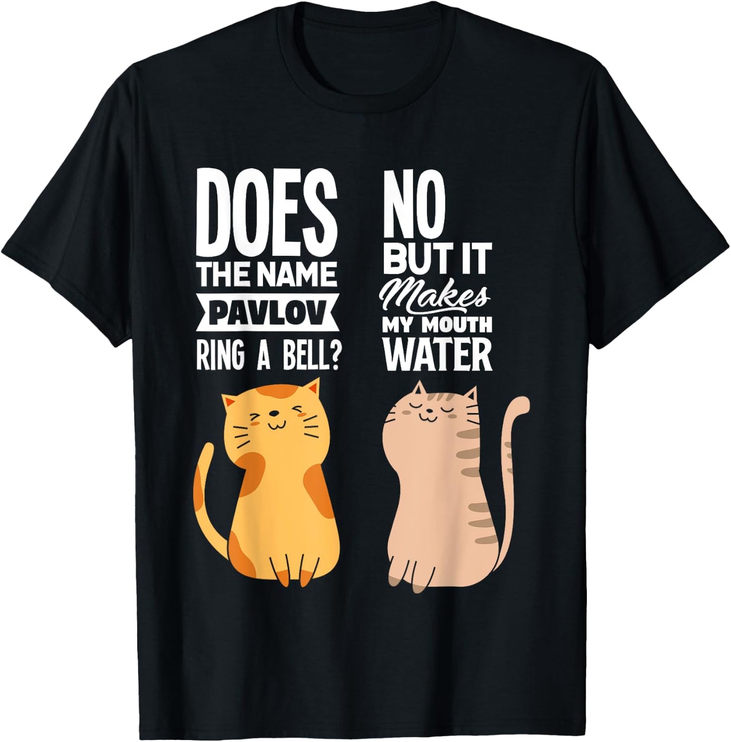 Funny Pavlov's Cats Behaviour Psychology Psychologist T-Shirt - T-Shirt | Black