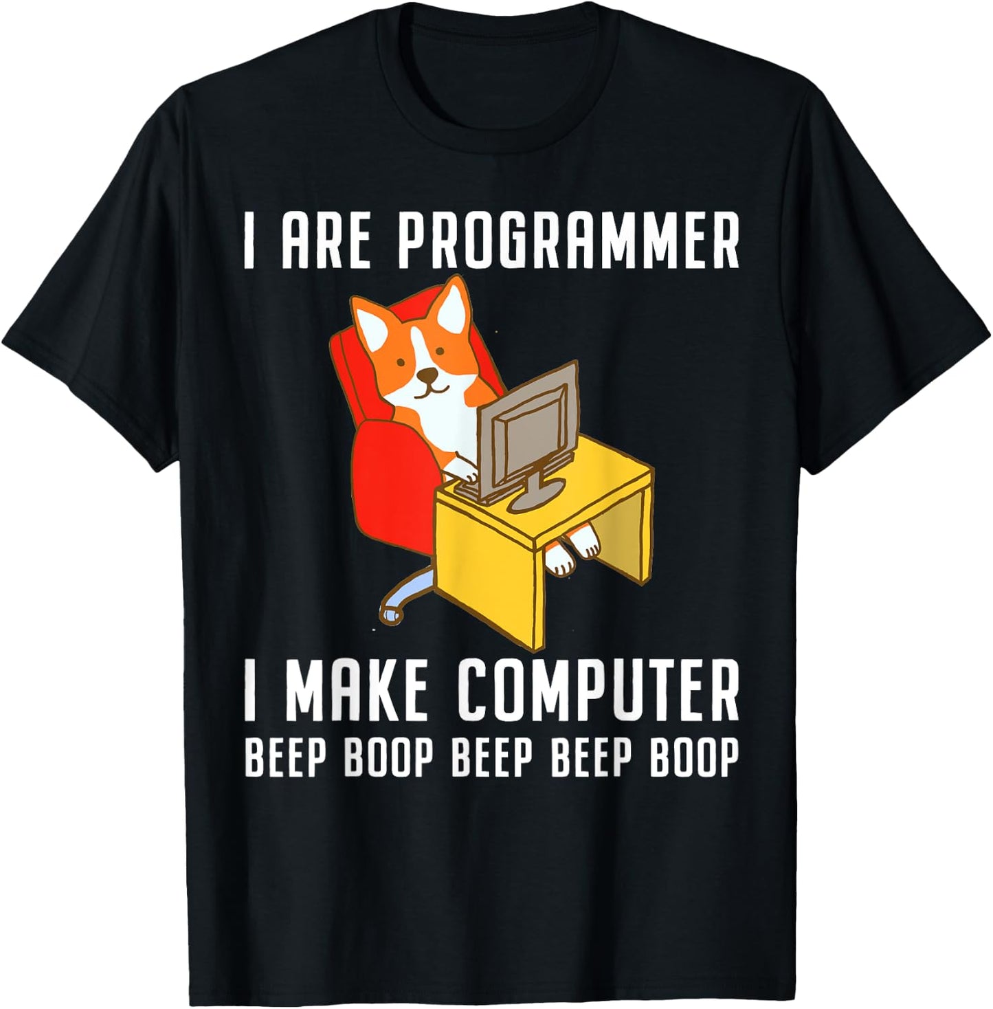 Funny I Are Programmer Programming Coding Nerd Corgi Dog T-Shirt - T-Shirt | Black