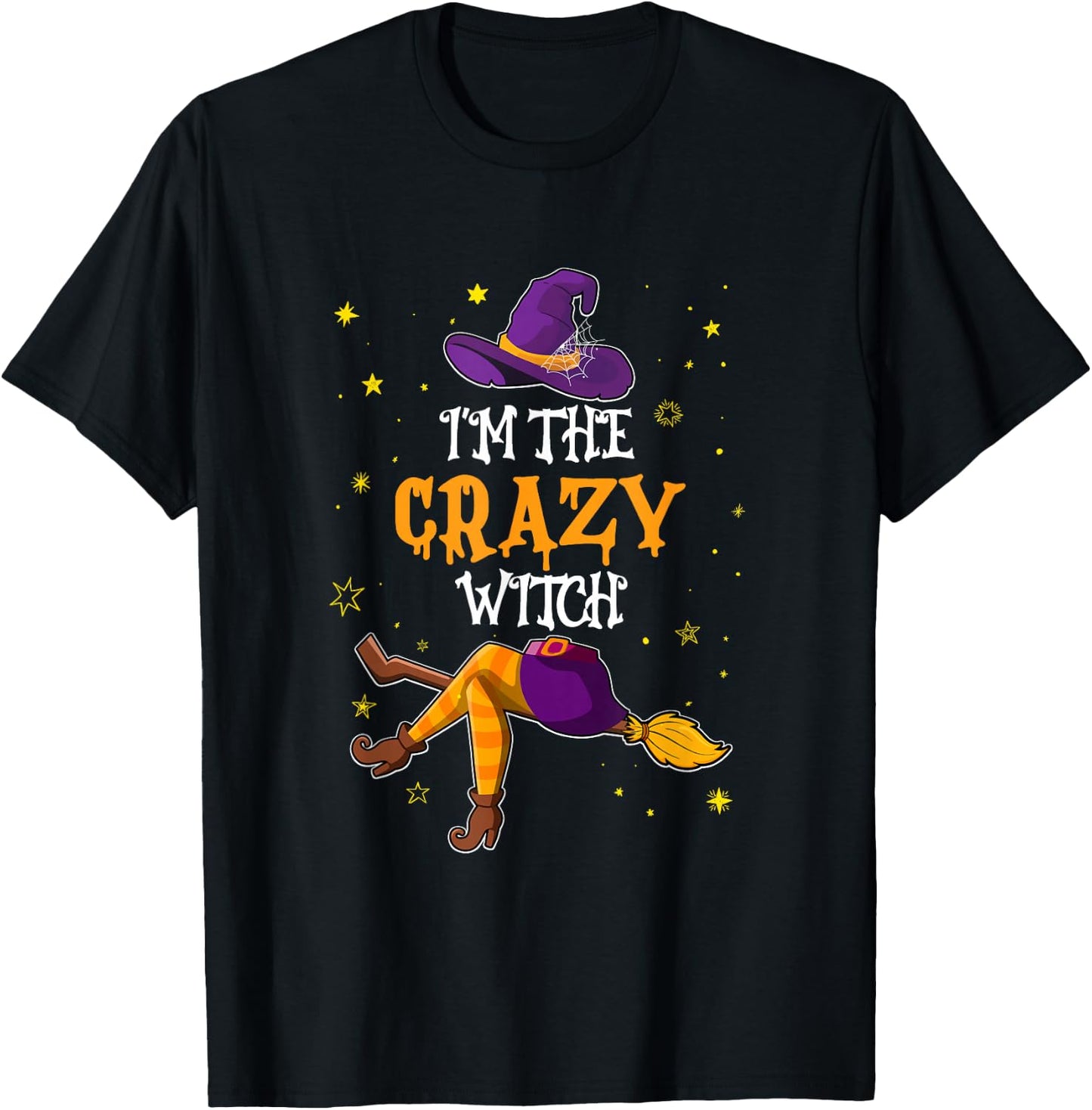 I'm The Crazy Witch Funny Halloween Matching Group Costume T-Shirt - T-Shirt | Black