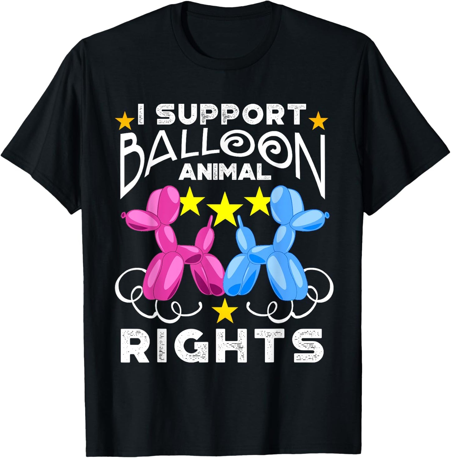 I Support Balloon Animal Rights T-Shirt - T-Shirt | Black