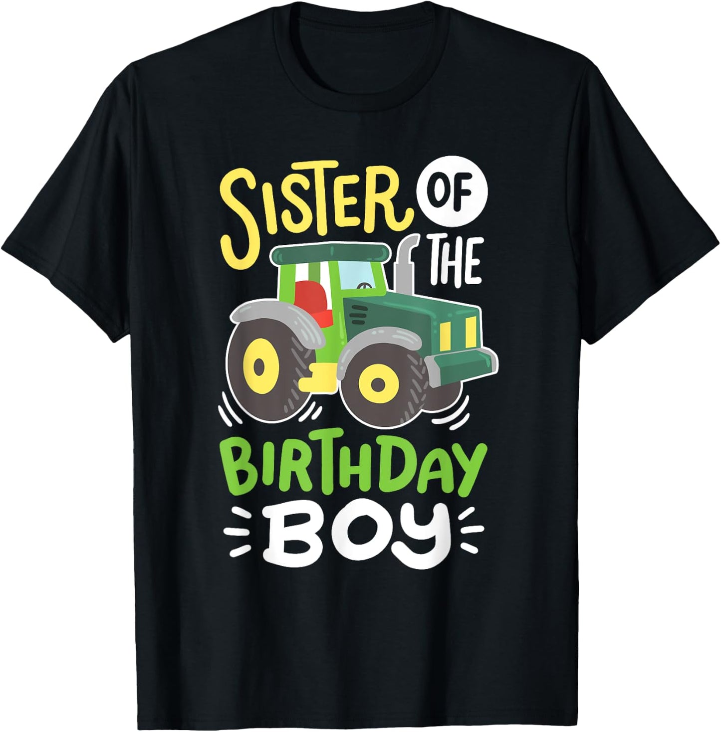 Sister of the Birthday Boy Cute Farm Tractor Kids Family T-Shirt - T-Shirt | Black
