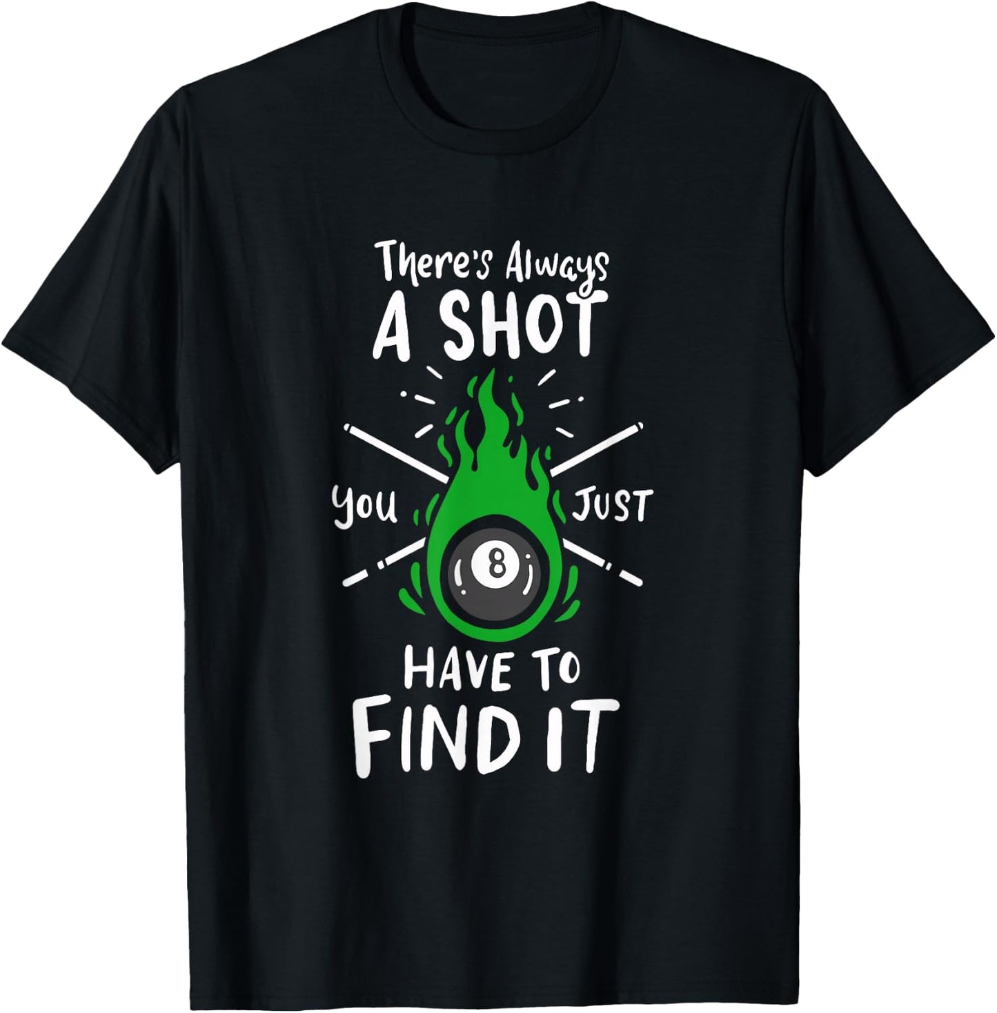 Billiard Pool Player Slogan For A Snooker Lover Of 8 Ball T-Shirt - T-Shirt | Black