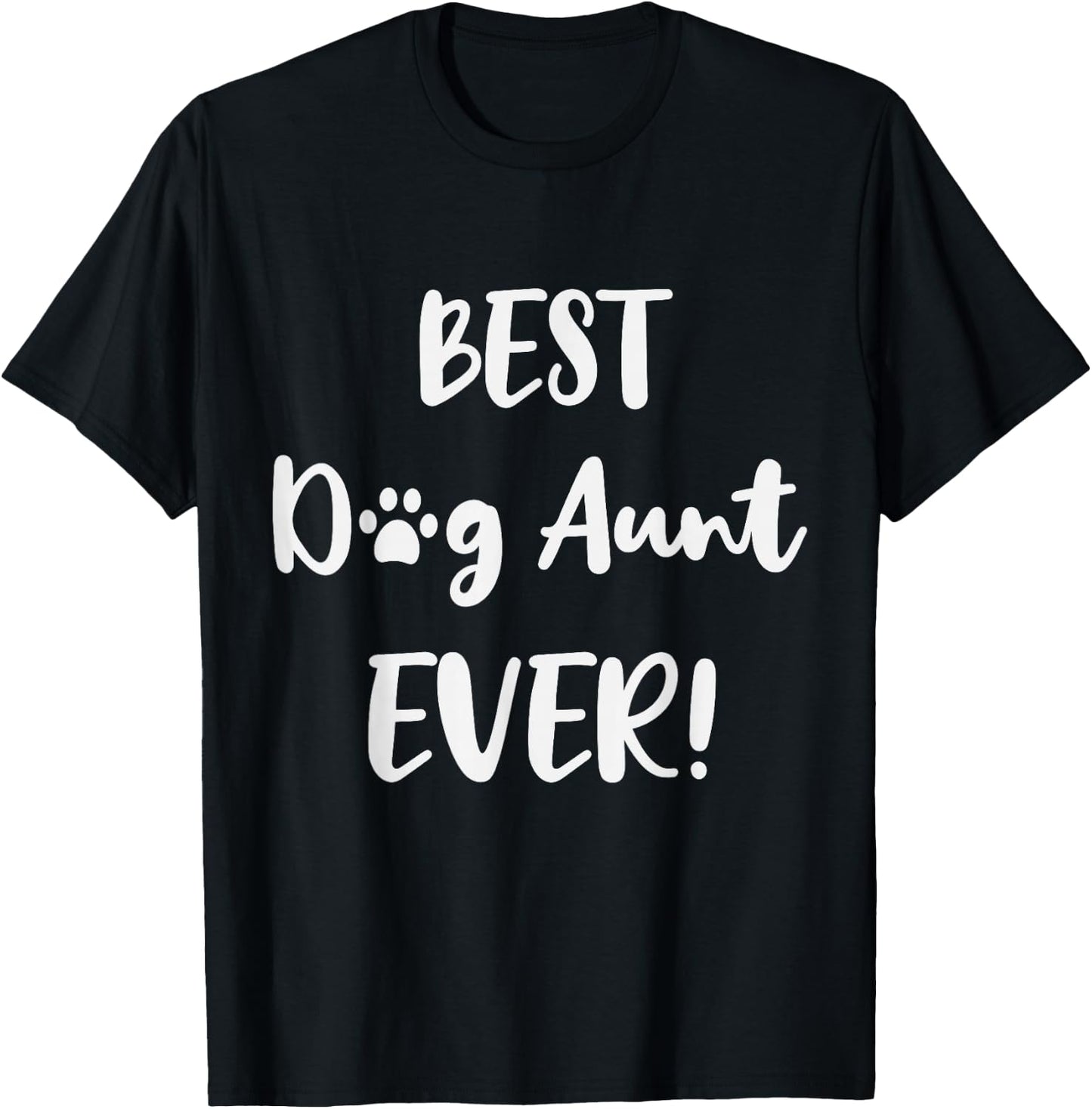 Best Dog Aunt Ever - Proud Dog Auntie Men Women T-Shirt - T-Shirt | Black