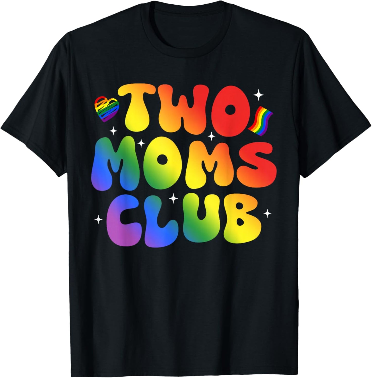 Two Moms Club Pride Month LGBT Diversity Rainbow Advocate T-Shirt - T-Shirt | Black