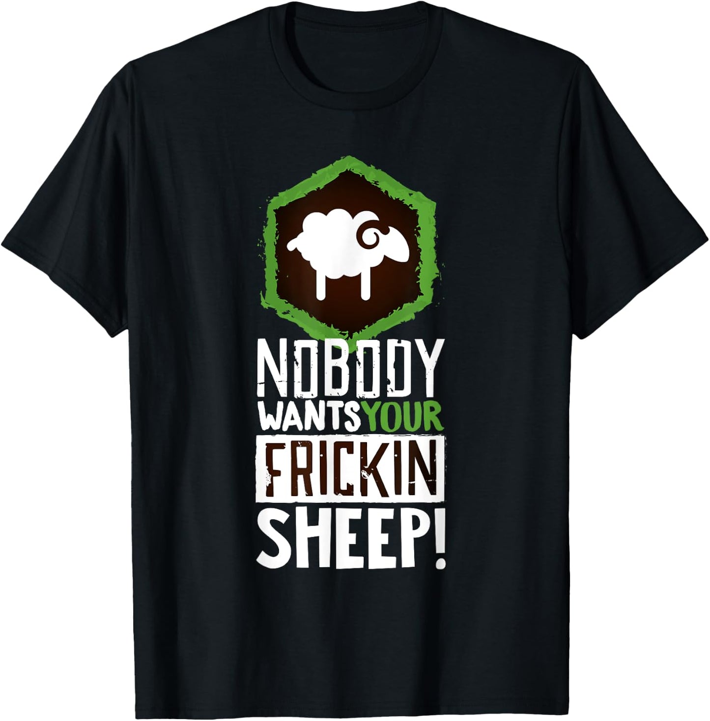 Nobody Wants Your Sheep Shirt Board Game Geek Nerd Fan Joke T-Shirt - T-Shirt | Black
