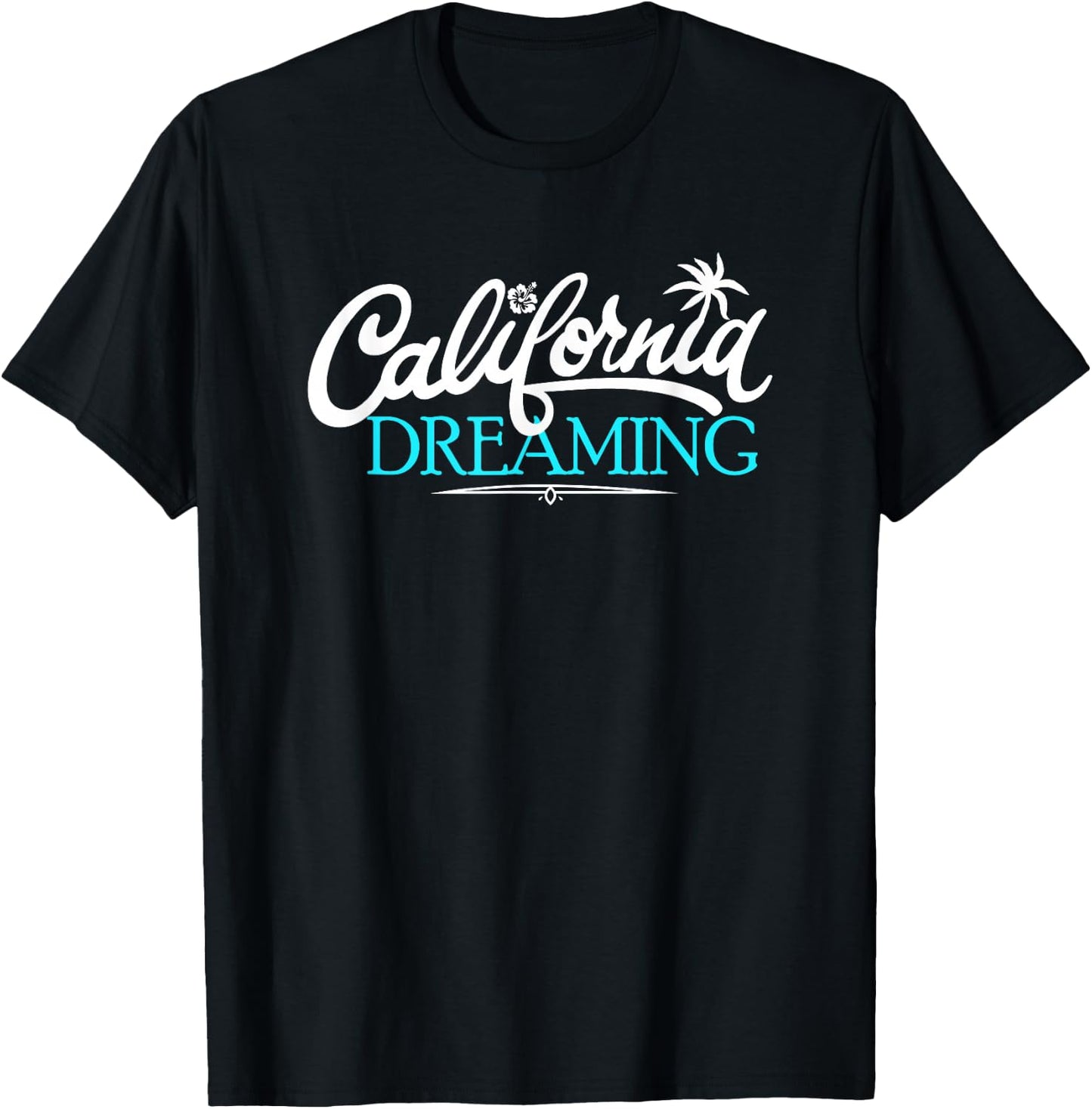 California Dreaming Cali Fun Life Beach Vacation T-Shirt - T-Shirt | Black