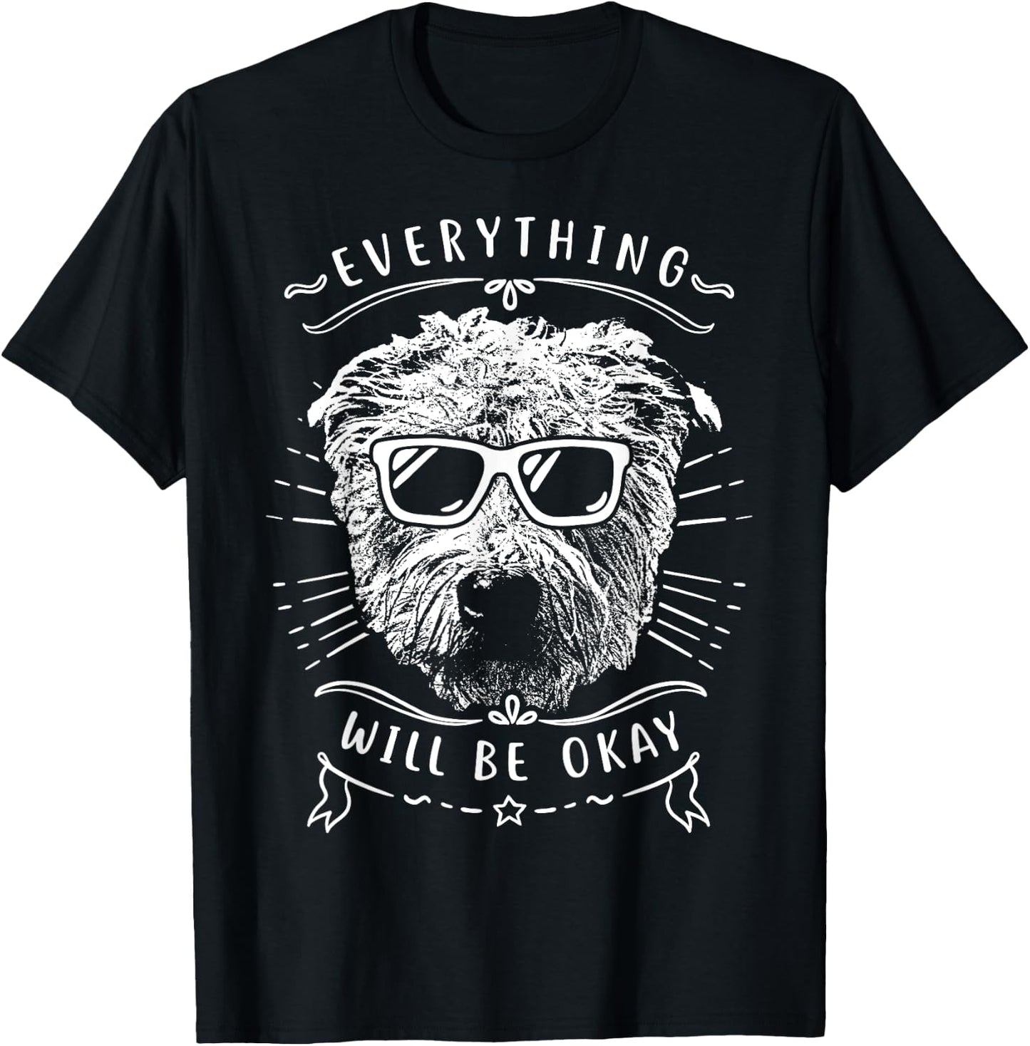 Everything Will Be OK Glen Of Imaal Terrier T-Shirt - T-Shirt | Black