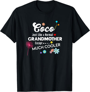 Coco Just Like Grandma Except Much Cooler T-Shirt - T-Shirt | Black