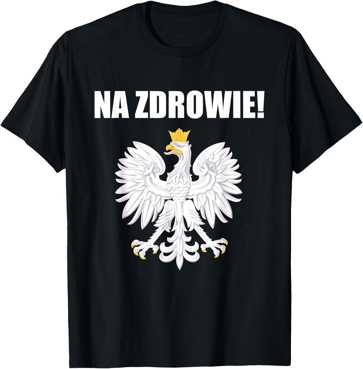 Cheers In Polish Coat Of Arms Souvenir Funny Na Zdrowie T-Shirt - T-Shirt | Black