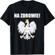 Cheers In Polish Coat Of Arms Souvenir Funny Na Zdrowie T-Shirt - T-Shirt | Black