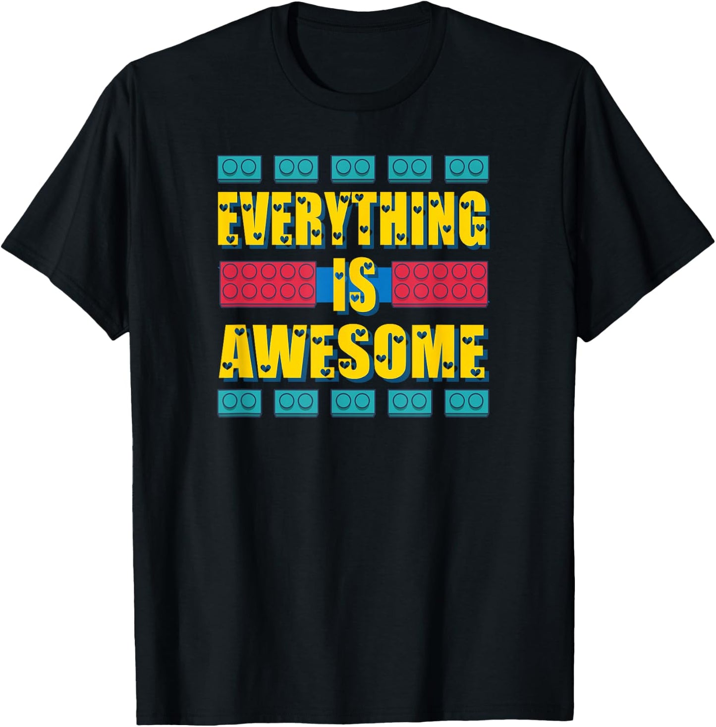Everything is Awesome Shirt T-Shirt - T-Shirt | Black