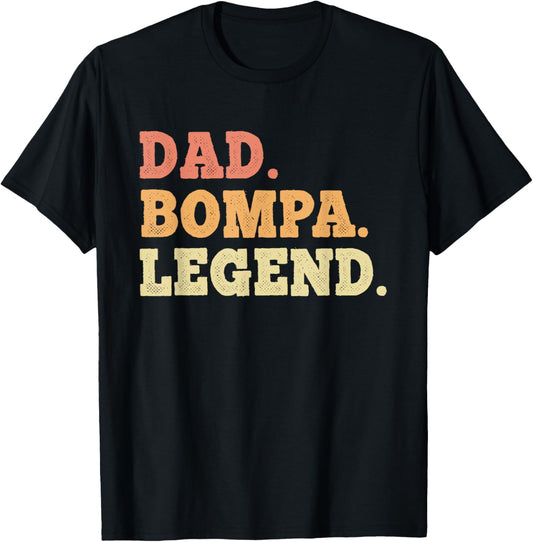 Dad Bompa Legend Retro Vintage Funny Legendary T-Shirt - T-Shirt | Black