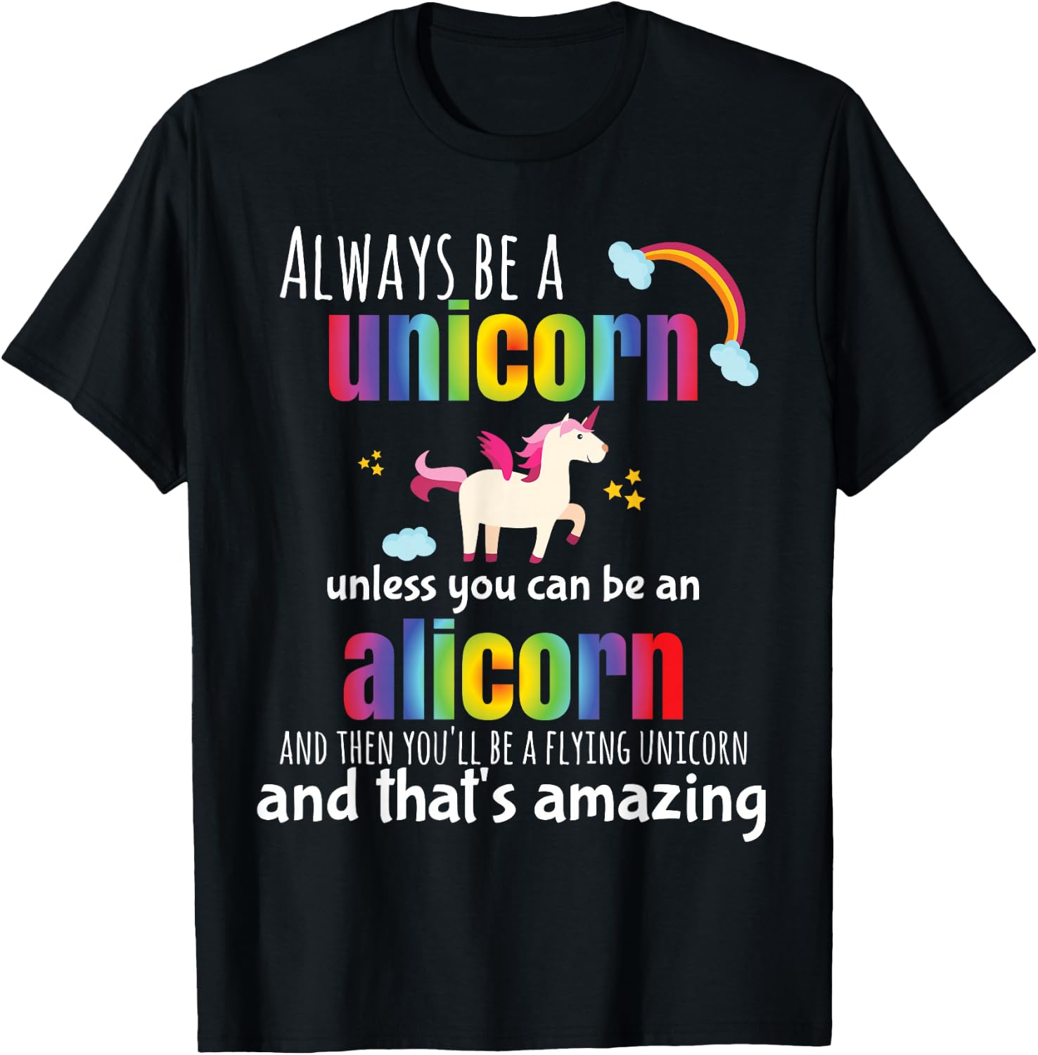 Hundredth Monkey Animal Cute Alicorn Always Be a Unicorn for Girls, Blue, Small T-Shirt - T-Shirt | Black