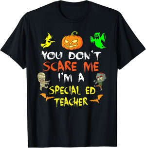 Don't Scare Me I'm A Special Ed Teacher Halloween Men Women Kids T-Shirt - T-Shirt | Black
