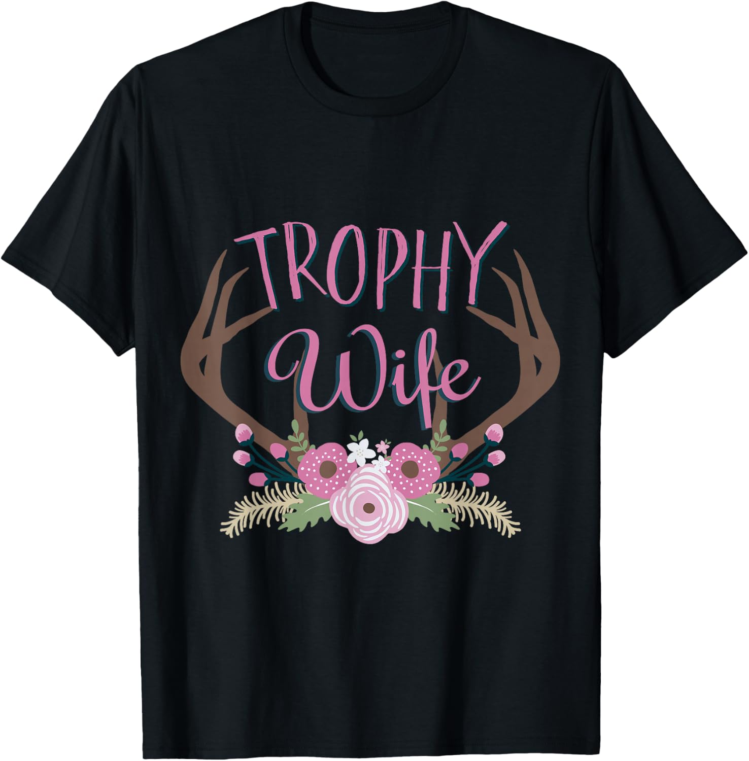 Best Price Trophy Wife Deer Hunter T-Shirt - T-Shirt | Black