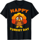 Happy Turkey Day Shirt Men Women Kids Family Thanksgiving T-Shirt - T-Shirt | Black