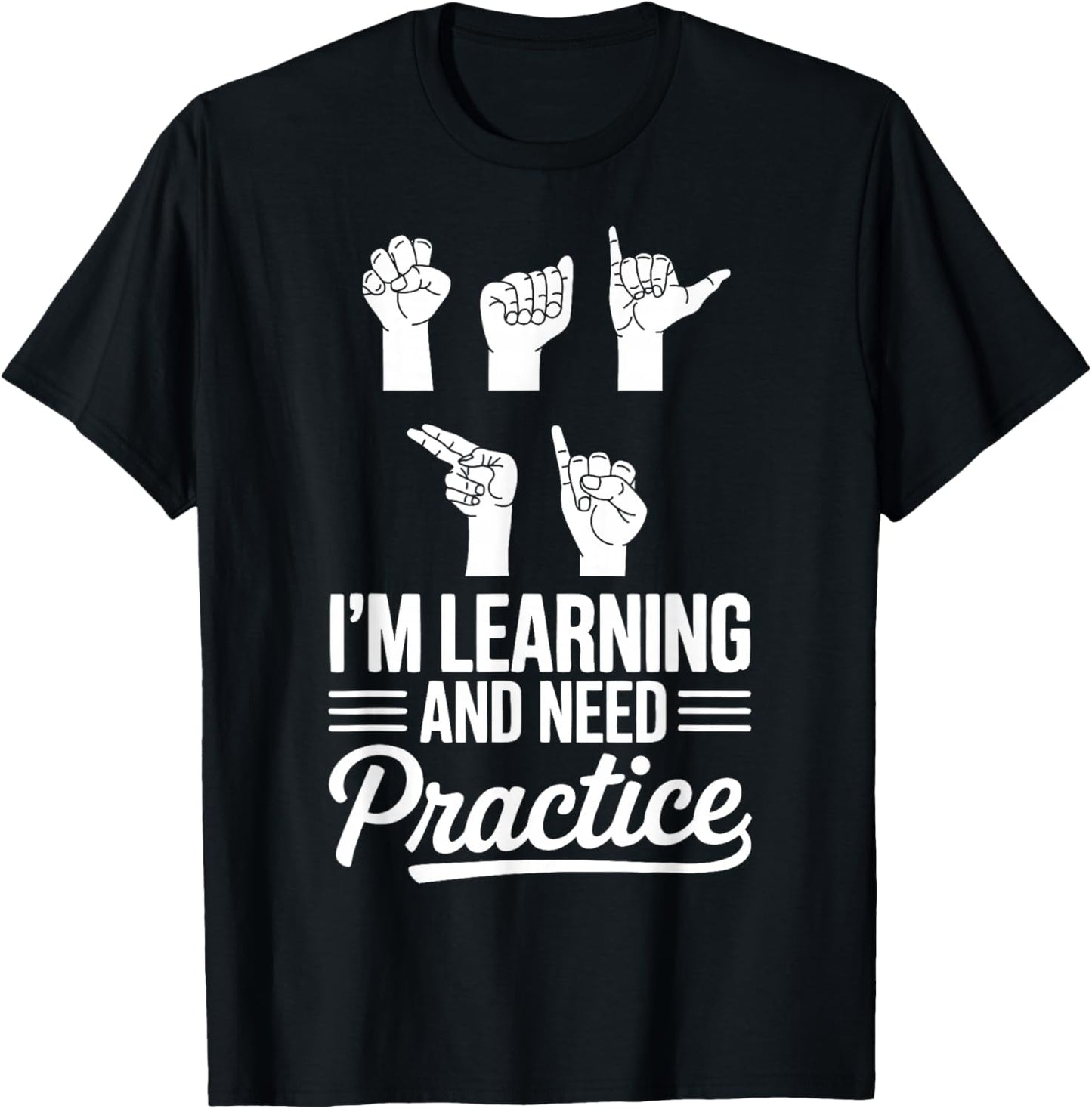 ASL Student Learn Sign Language School ASL Interpreter T-Shirt - T-Shirt | Black