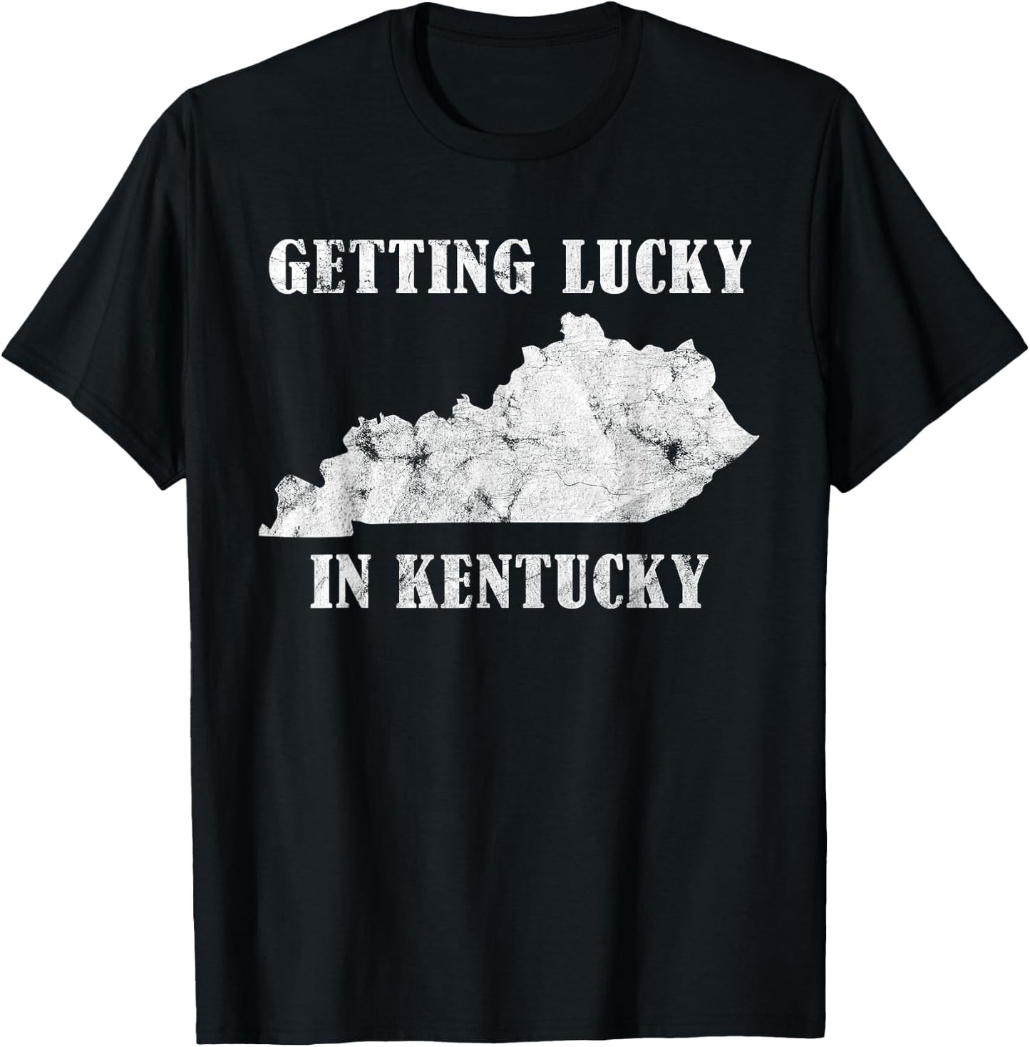 Getting Lucky in Kentucky Distressed Kentucky Shirt T-Shirt - T-Shirt | Black