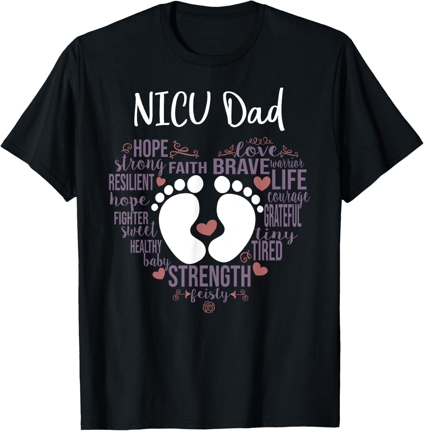 "NICU Dad" Preemie or NICU Daddy T-Shirt - T-Shirt | Black