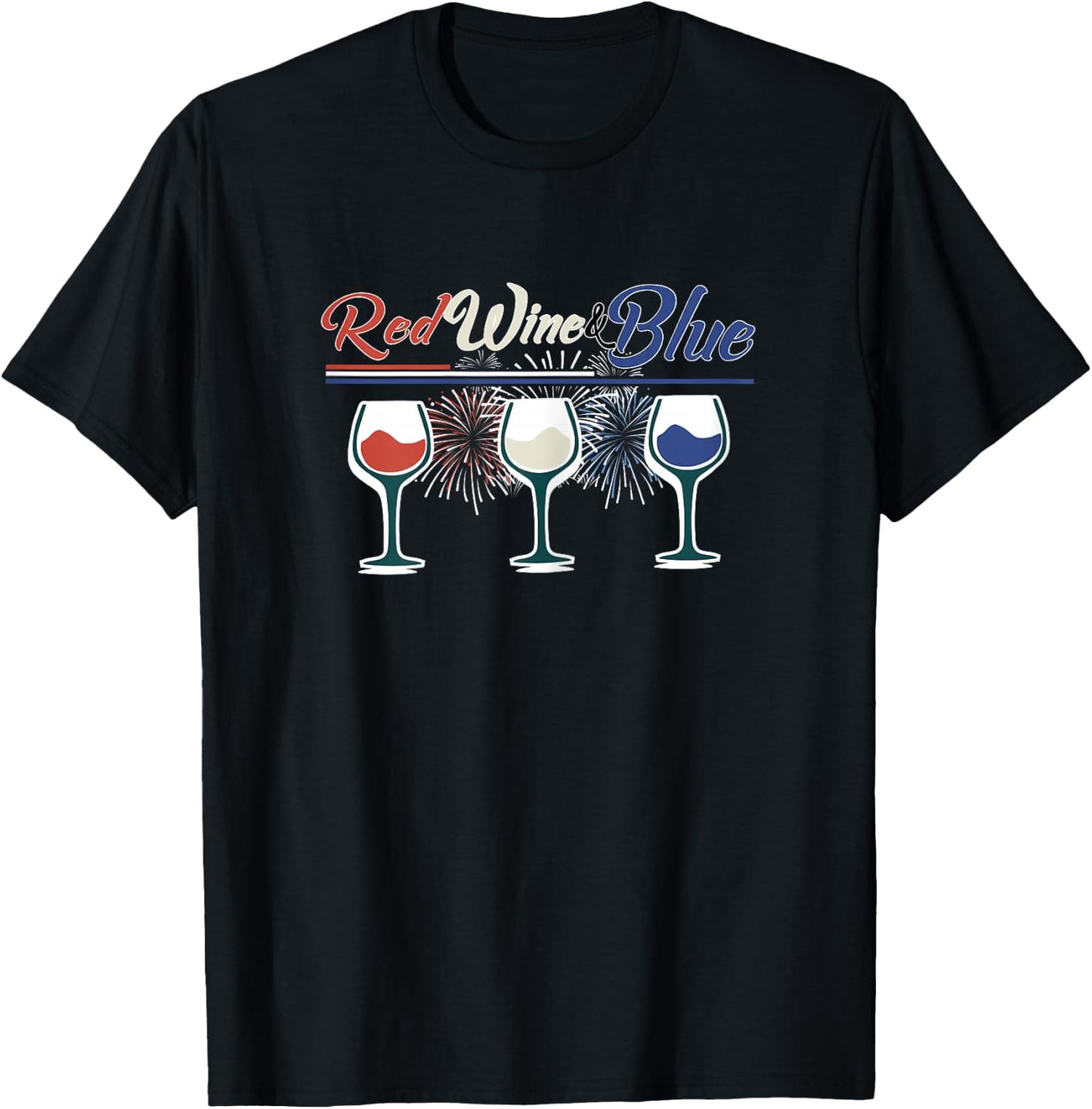4th of July wine shirts RED WINE AND BLUE! T-Shirt - T-Shirt | Black
