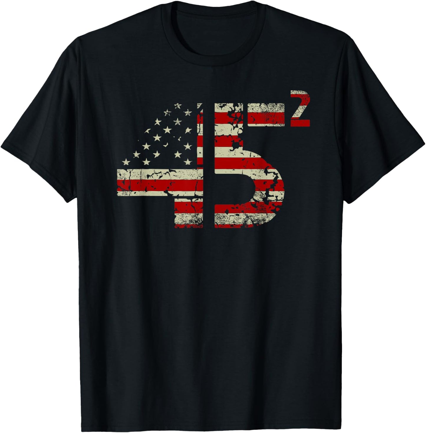 Trump 45 Squared 2020 Second Presidential Term Gifts T-Shirt - T-Shirt | Black