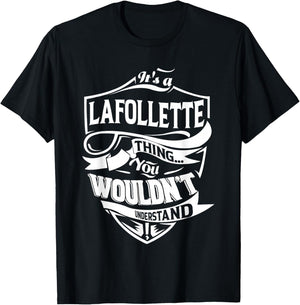 It's a LAFOLLETTE Thing Gifts T-Shirt - T-Shirt | Black