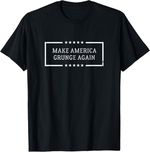 Make America Grunge Again - Grunge Music Gift T-Shirt - T-Shirt | Black