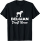 Belgian Draft Horse T-Shirt - T-Shirt | Black