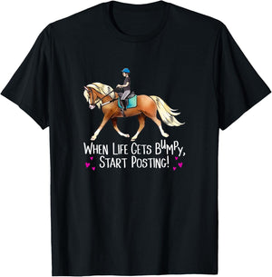 When Life Gets Bumpy, Start Posting! - Haflinger Horse Shirt T-Shirt - T-Shirt | Black