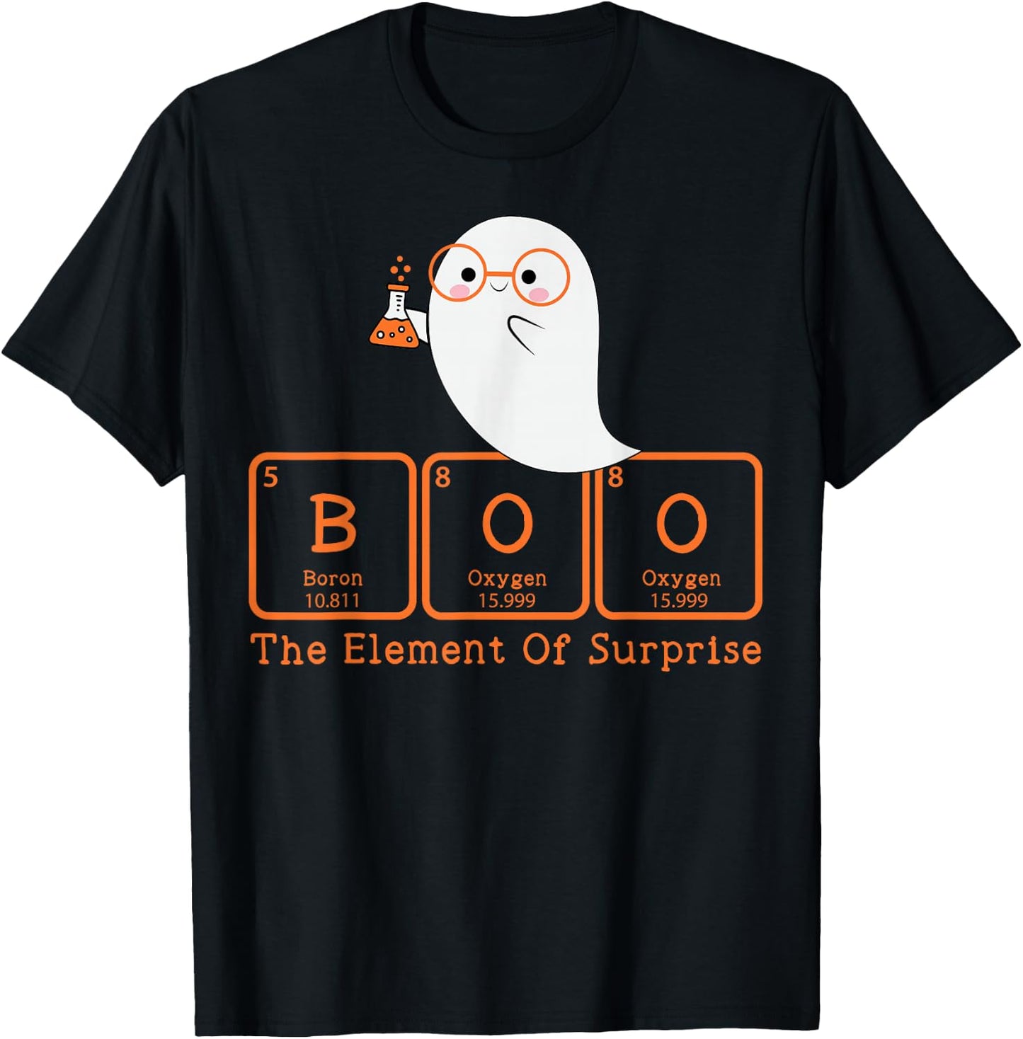 Chemistry Boo The Element Of Surprise Cute Chemist Halloween T-Shirt - T-Shirt | Black