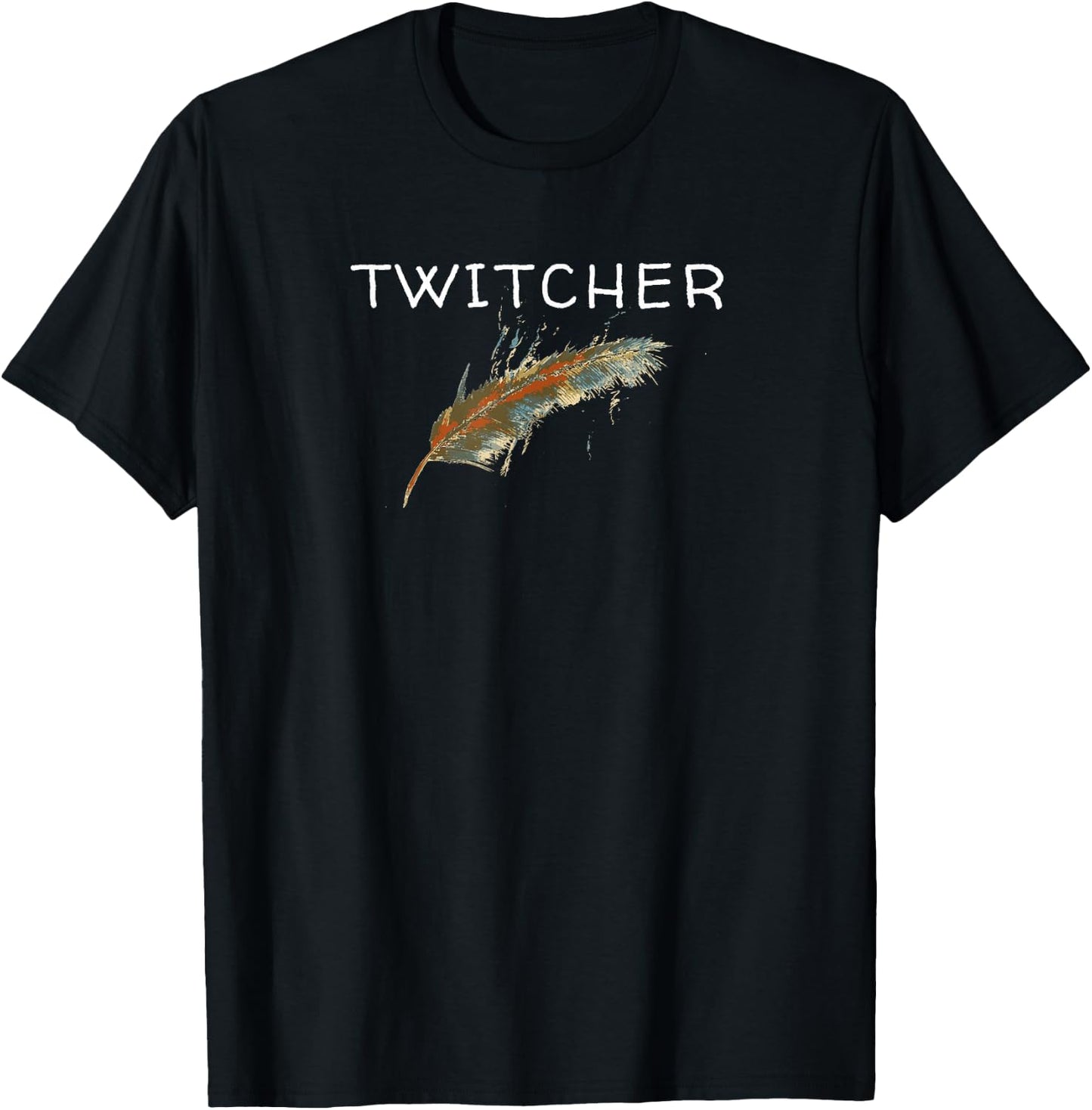 Twitcher Bird Watcher Gift Nature Lovers Feather T-Shirt - T-Shirt | Black