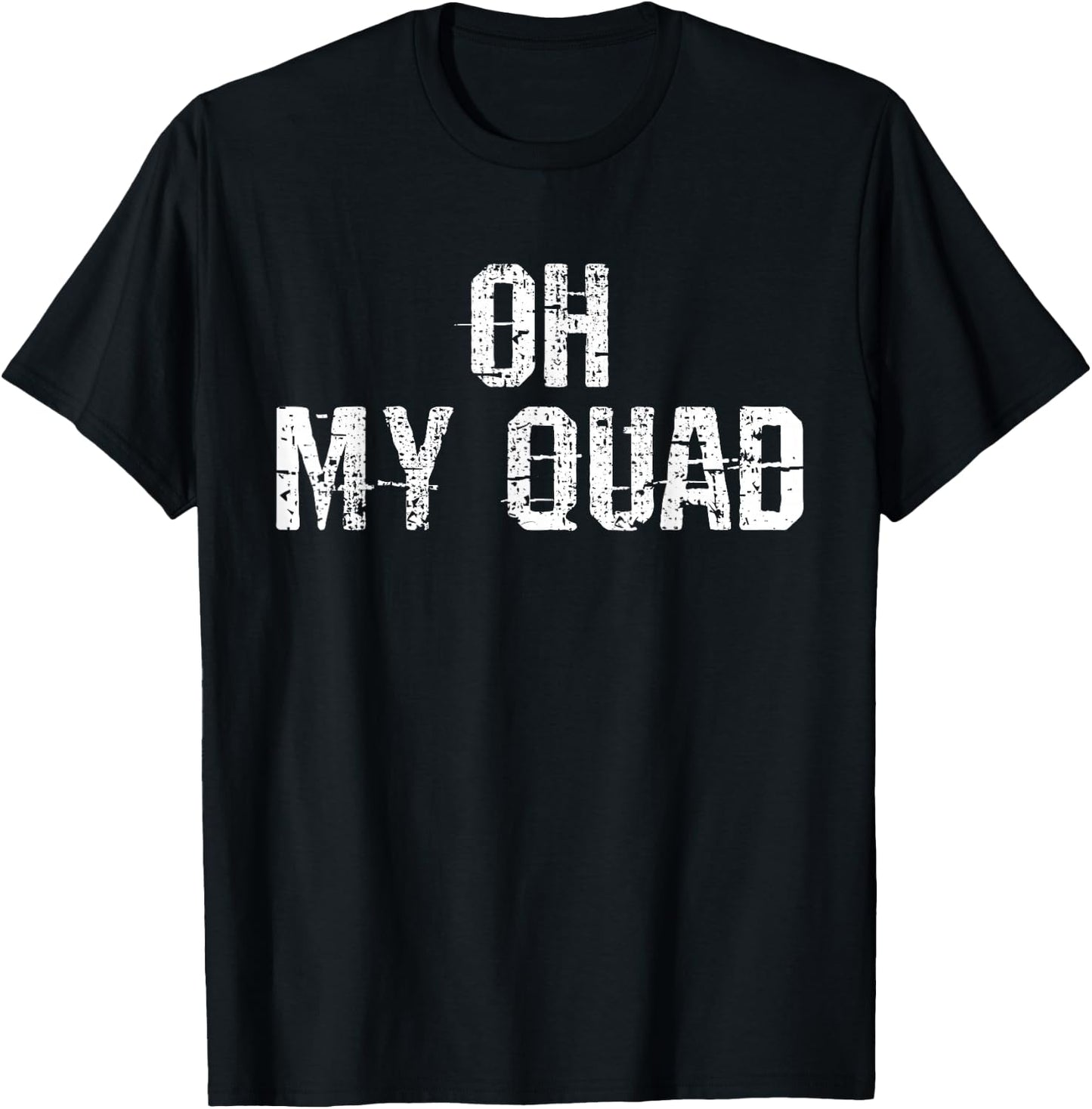 Quad Saying Gift T-Shirt - T-Shirt | Black